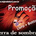 Promoção "Terra de Sombras"