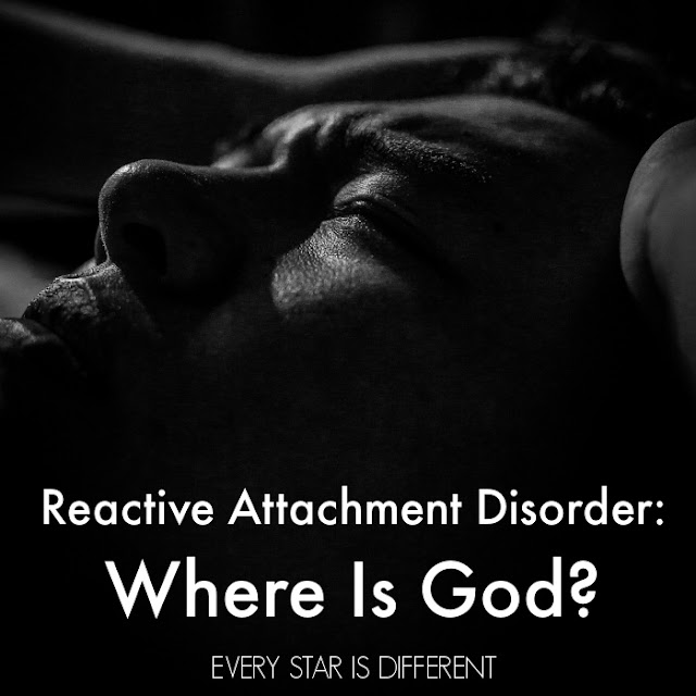 Reactive Attachment Disorder: Where Is God?