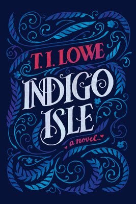 book cover of southern fiction novel Indigo Isle by T.I. Lowe