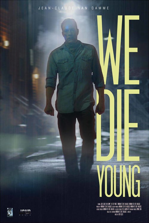 Ver We Die Young 2019 Pelicula Completa En Español Latino