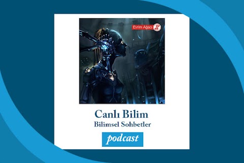 Canlı Bilim: Bilimsel Sohbetler Podcast