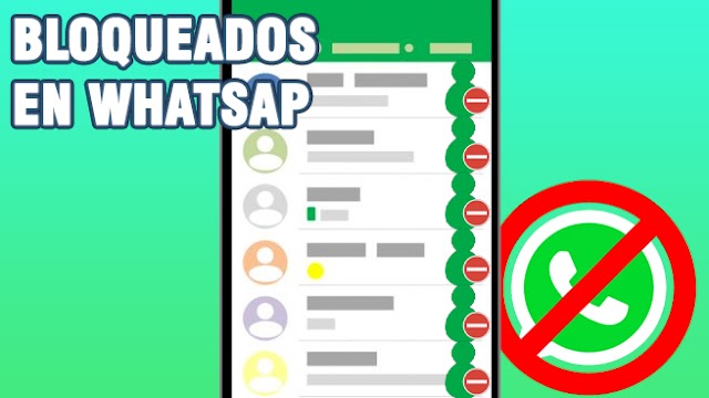 Cómo saber si tengo bloqueados contactos en WhatsApp