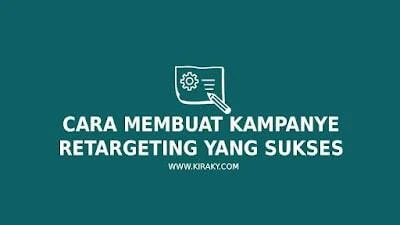 Cara Membuat Kampanye Retargeting yang Sukses