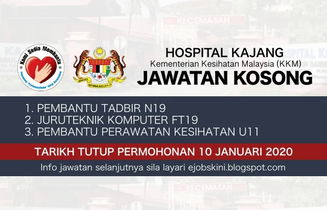 Jawatan Kosong Hospital Kajang tarikh Tutup 10 Januari 2020