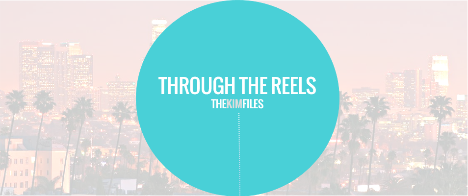 Through the Reels