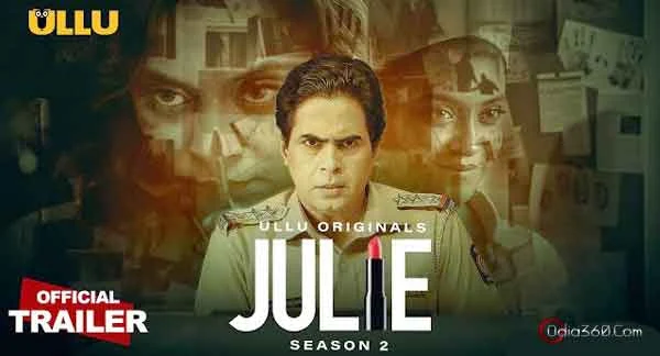 Julie 2 (Ullu) Web Series Cast, Story, Release date, Watch Online 2022