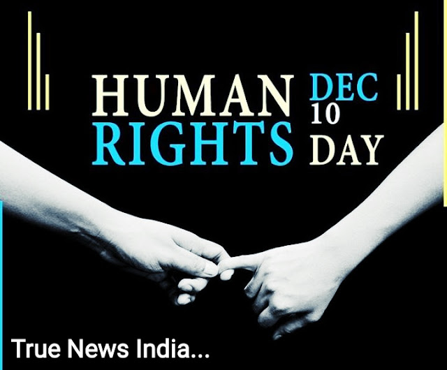 Human Rights Day 2018: True News India