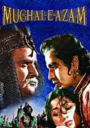 Mughal-E-Azam 1960 Full Hindi Movie Download BRRip 720p