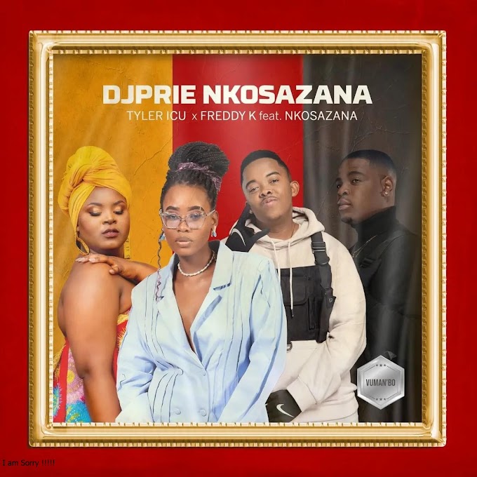 DJ Prie Nkosazana, Tyler ICU & Freddy K - Vuman’ Bo (feat. Sindi Nkosazana) [Exclusivo 2023] (Download Mp3)