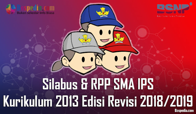 Silabus Dan Rpp Untuk Kelas 10,11,12 Sma Ips Kurikulum 2013 Edisi Revisi 2018/2019