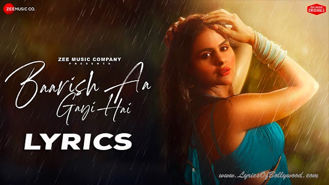 Baarish Aa Gayi Hai Song Lyrics | Priyanka Chahar Choudhary | Prateeksha Srivastava, Sushant-Shankar, Kumaar