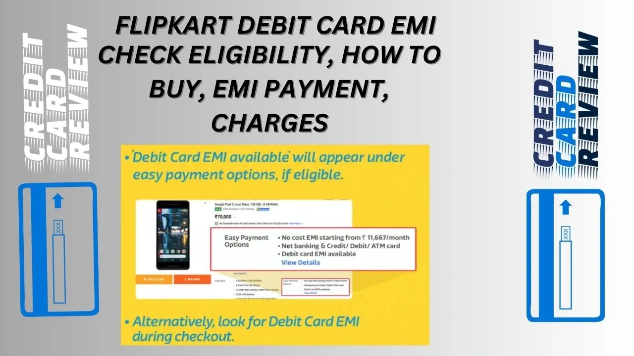 Flipkart Debit Card EMI?