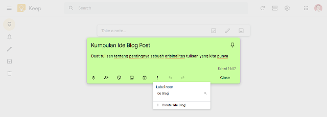 Pakai Google Keep, Biar Ide Tetap Ter-Keep, Google Keep, Ide mahal harganya, menulis ide, mengeksekusi ide, Beri warna dan label pada catatan penting