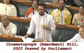 Cinematograph (Amendment) Bill, 2023 Passed by Parliament - संसद ने सिनेमैटोग्राफ (संशोधन) विधेयक 2023 पारित किया