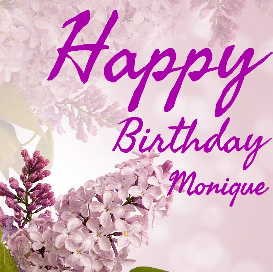 happy birthday monique images