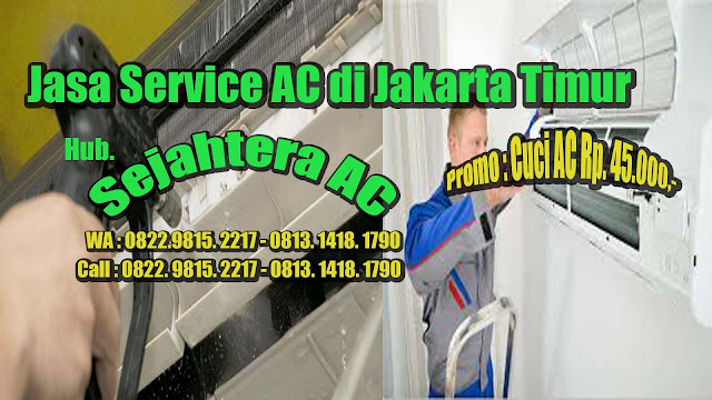 Kami melayani Jasa Service AC Ciracas - Lubang Buaya - Jakarta Timur Cleaning AC Promo Rp. 45 Ribu Call Or WA. 0813.1418.1790 - 0822.9815.2217 (Syarat dan Ketentuan Berlaku)