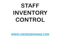 Lowongan Kerja Staff Inventory Control di Semarang
