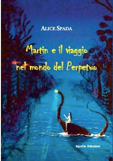 Segnalazione Martin E Il Viaggio Nel Mondo Del Perpetuo Di Alice Spada