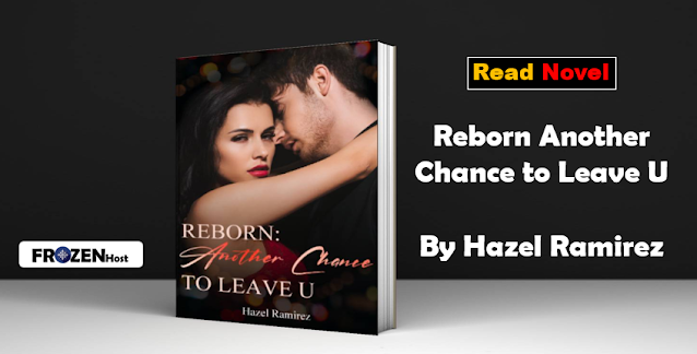 Read Reborn: Another Chance to Leave U Novel