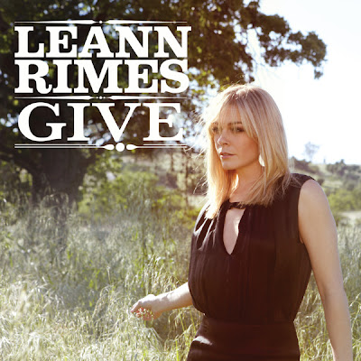LeAnn Rimes - Give Lyrics