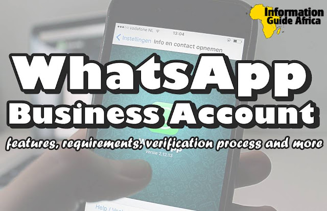 WhatsApp Business Account | Features, Requirements, Verification Process And Every Other Thing