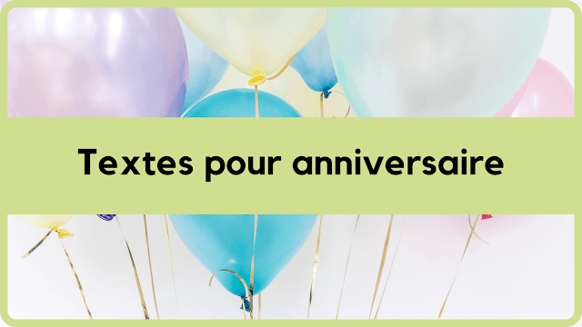 Textes pour anniversaire