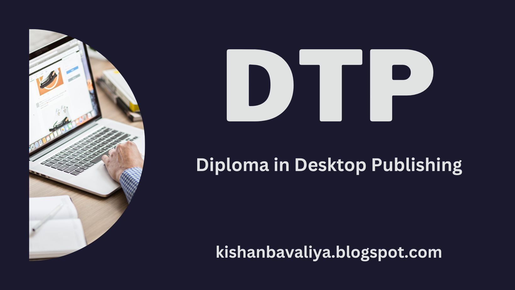 DTP - Diploma in Desktop Publishing