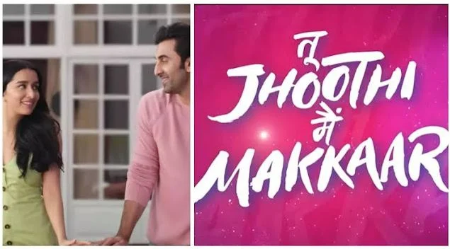 Tu-Jhooti-Main-Makkar-full-movie-download-filmywap