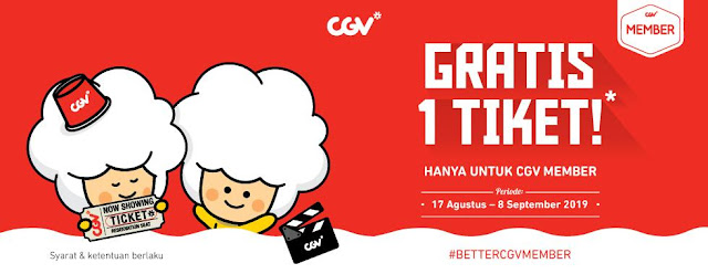 #CGV - #Promo Voucher Gratis 1 Tiket Khusus CGV Member Balikpapan & Manado (s.d 08 Sept 2019)