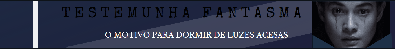 https://superatmosferaa.blogspot.com/2019/09/testemunha-fantasma-o-motivo-para.html