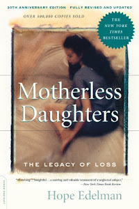 Motherless Daughters: The Legacy of Loss, 20th Anniversary Edition (English Edition)