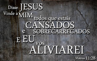 versículo vinde a mim todos que estais cansados e oprimidos estudo