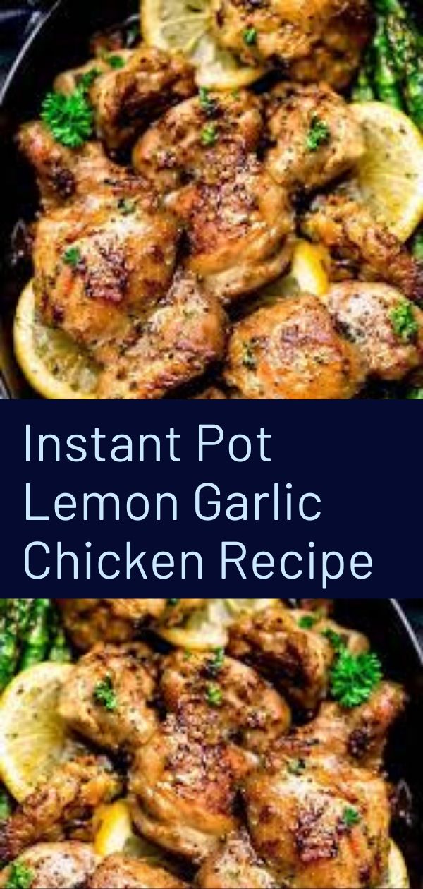Instant Pot Lemon Garlic Chicken Recipe - GOOD FOOD RECIPES