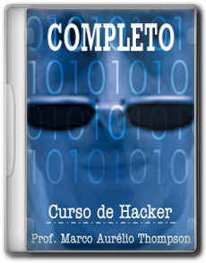 Curso de Hacker Completo   Prof Marco Aurélio Thompson