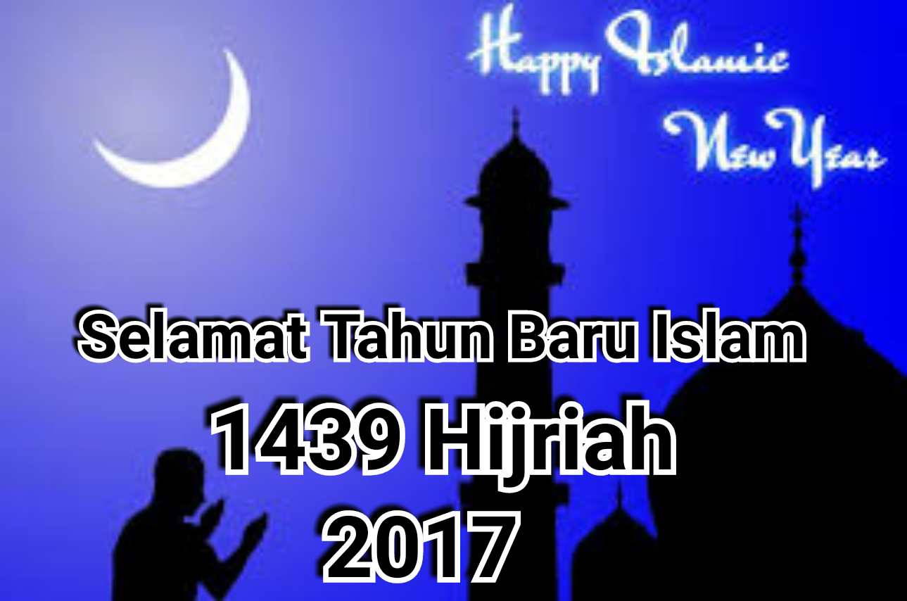 Kumpulan Kata Ucapan Tahun Baru Islam 1439 H Tahun 2017 Terbaru Dan