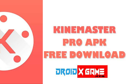 Download Kine Master Pro Video Editor 4.7.7.11 Mod Apk No WaterMark