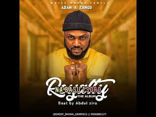 Download adam a zango na baso tsoro mp3,Adam a zango na baso tsoro mp3 download