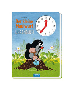 Trötsch Der kleine Maulwurf Uhrenbuch: Spielbuch Beschäftigungsbuch Lernbuch Spielbuch