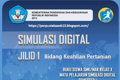 Buku Simulasi Digital Kelas X SMK Kurikulum 2013 Mekanisme Pertanian