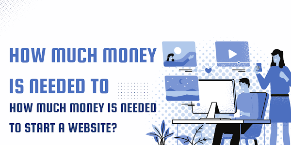 How much money is needed to start a website?
