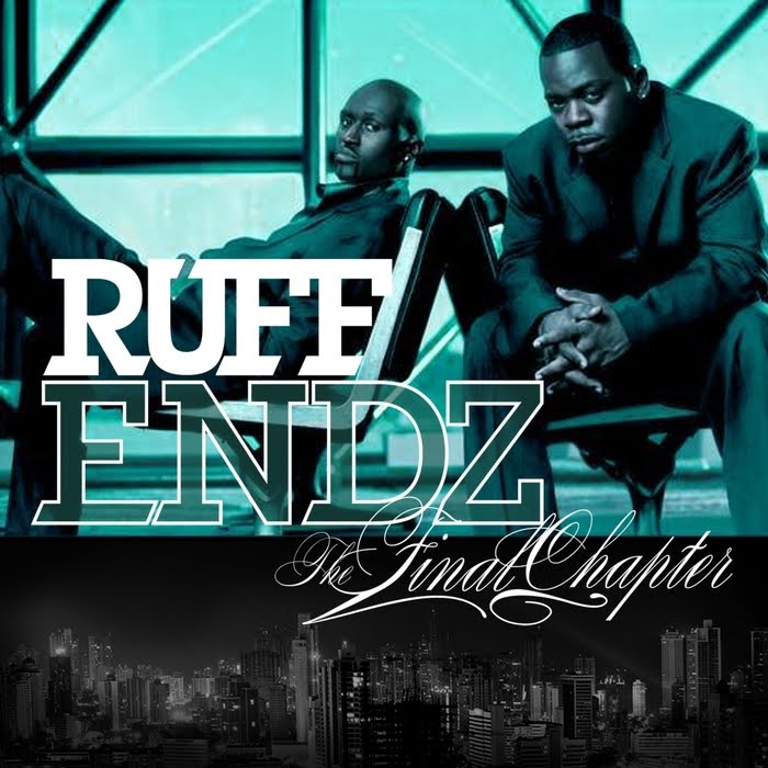 Ruff Endz - No More (Old School) MAC MU$IC