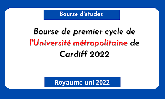 Bourse de premier cycle de l'Université métropolitaine de Cardiff 2022