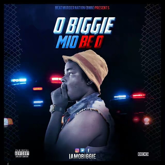 DOWNLOAD: O Biggie – “Mio Be O”