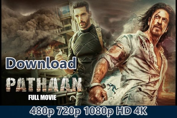 Pathan (2023) Full Movie Download Hdhub4u 480p 720p 1080p HD 4K