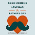 {Latest} Good Morning Images for Happy fathers Day 2022 for Whatsapp DP and Status