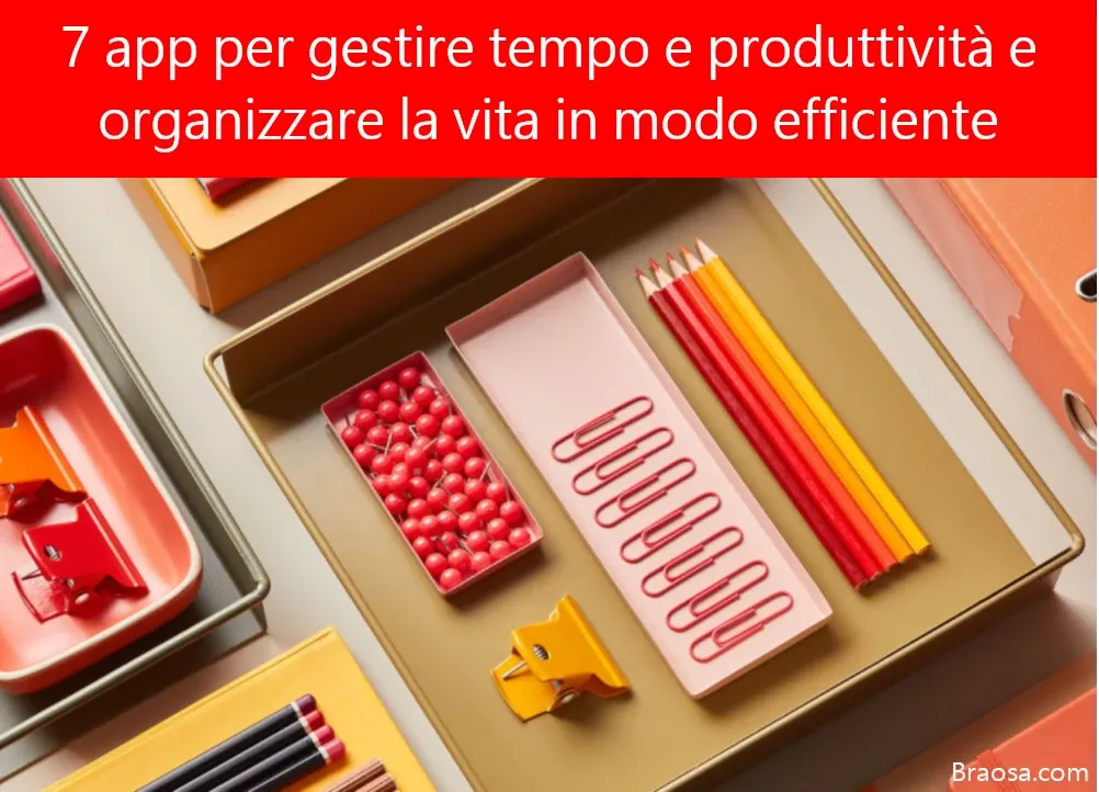 Le migliori app per la gestione del tempo e della produttività: organizza la tua vita in modo efficiente