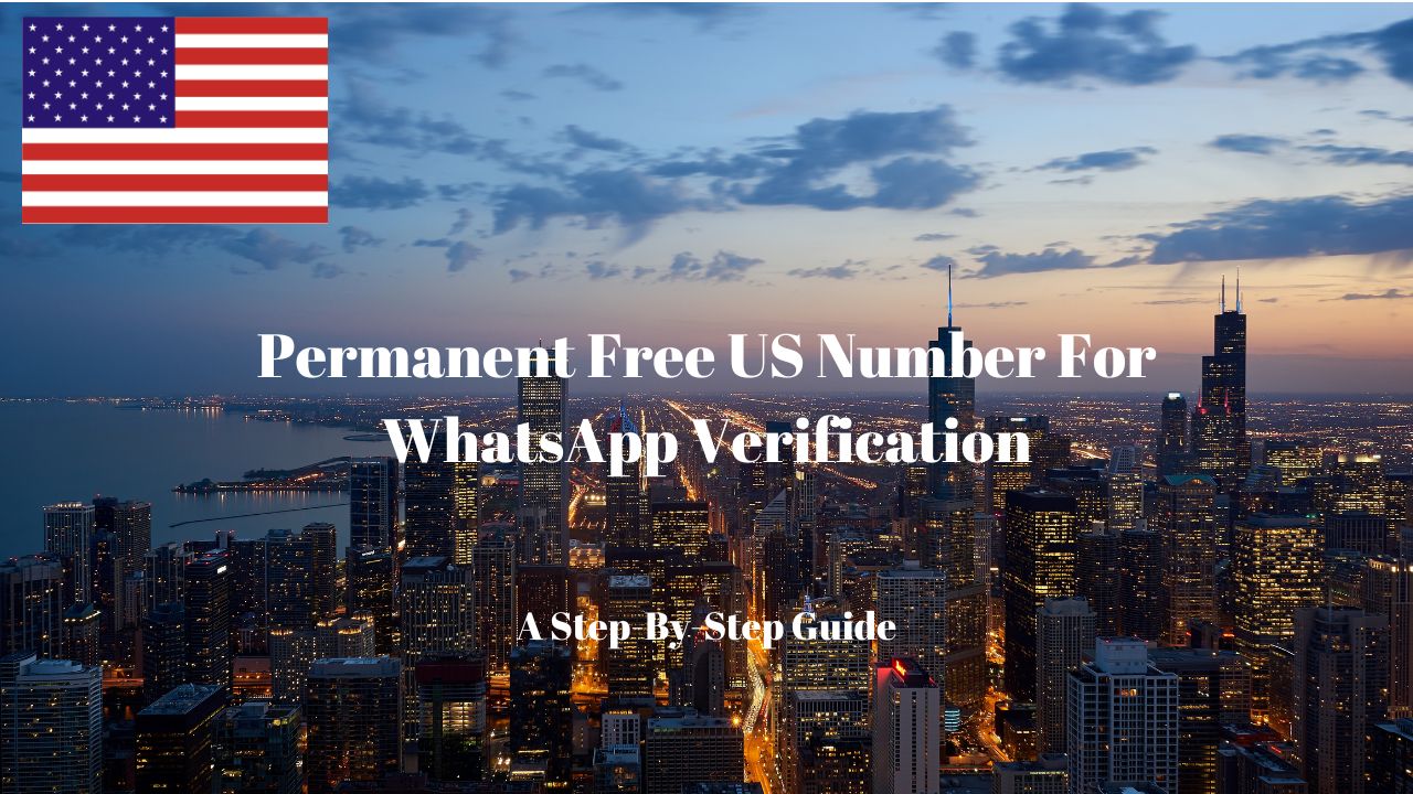 how to get a permanent free us number for whatsapp verification