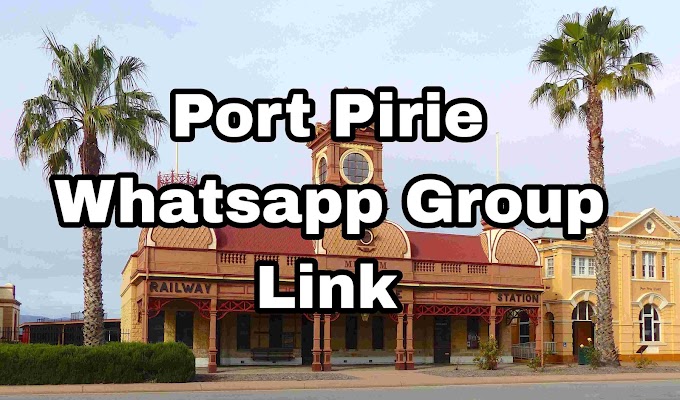 Port Pirie Whatsapp Group Link, Girls, Jobs, Business, News whatsapp group link