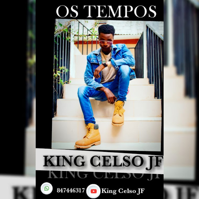 King Celso JF - Os Tempos 