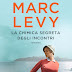 Pensieri e riflessioni su "La chimica segreta degli incontri" di Marc Levy